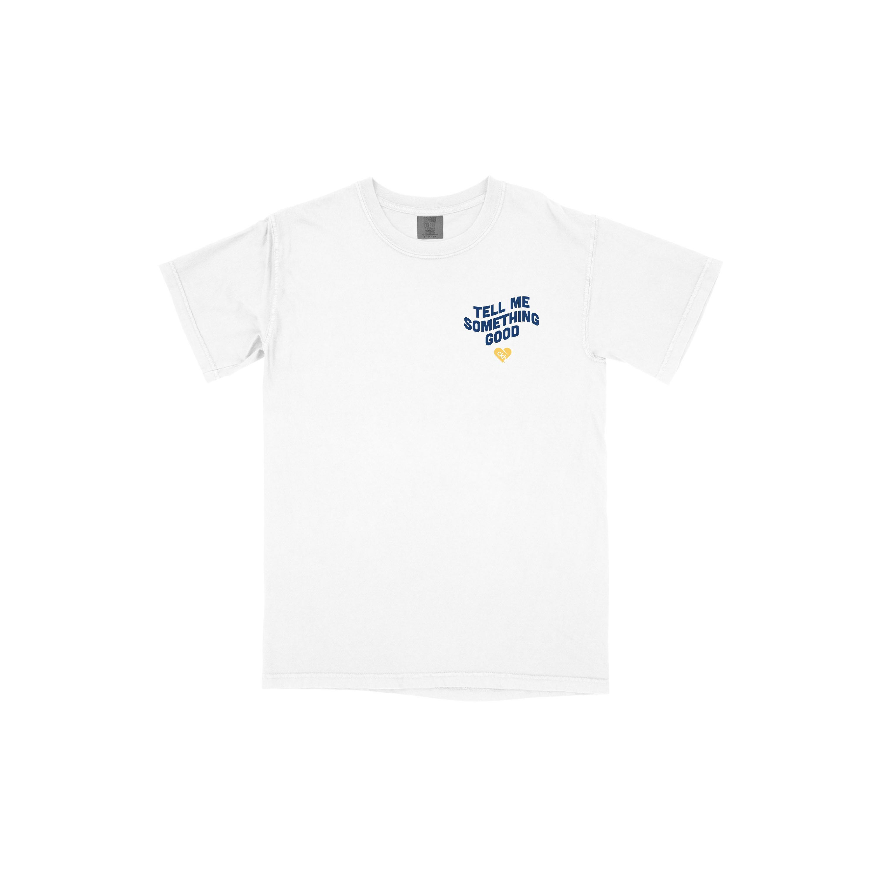 Tell Me Something Good Tee *Pre-Order*